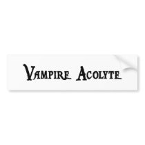 Vampire Acolyte Bumper Sticker