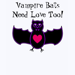 Vampire Bats Need Love Too Shirt shirt