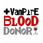 Vampire Blood Donor t-shirts