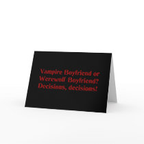 Vampire Boyfriend or Werewolf Boyfriend cards by opheliasart Vampire Boyfriend or Werewolf Boyfriend cards