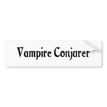 Vampire Conjurer Bumper Sticker