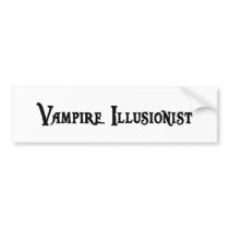 Vampire Illusionist Bumper Sticker