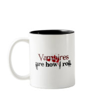 Vampires are how I roll Mug