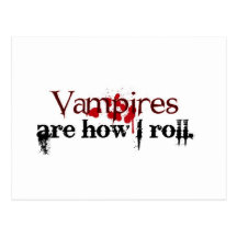 Vampires are how I roll Post Card