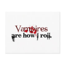 Vampires are how I roll Post Card