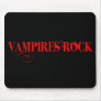 Vampires Rock Mousepads