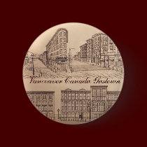 Vancouver Buttons Souvenir Buttons Gastown Art buttons