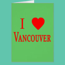 Vancouver Canada I Love Vancouver cards