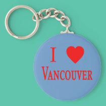 Vancouver Canada I Love Vancouver keychains
