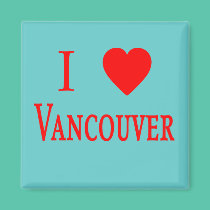 Vancouver Canada I Love Vancouver magnets