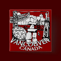 Vancouver Canada Souvenir Buttons Gastown Art Gift buttons