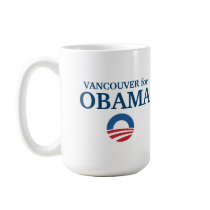 VANCOUVER for Obama custom your city personalized mugs by funnycustomtshirts VANCOUVER for Obama custom your city personalized mugs