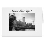 VancouverBC06, Never Give Up ! Greeting Card