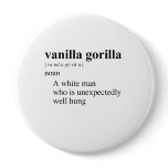 VANILLA GORILLA buttons