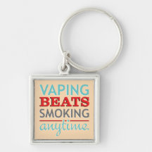 Vaping Beats Smoking Anytime Keychains