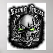 vape, vapor, vaping, vaper, vaped, e-cig, cigarette, skull, vapes, Poster with custom graphic design