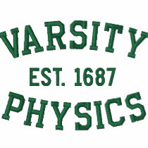 VARSITY, PHYSICS, EST. 1687 green and white embroidered shirts