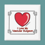 Vascular Surgeon magnets