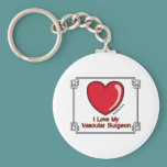 Vascular Surgeon keychains