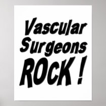 Vascular Surgeons Rock! Poster Print