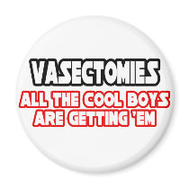 Vasectomies...Cool Boys Fridge Magnets