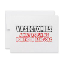 Vasectomies...Not Fun invitations