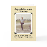Vasectomy - Get Well - FUNNY Greeting Card