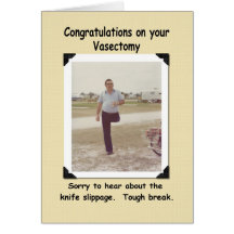 Vasectomy - Get Well - FUNNY Greeting Card