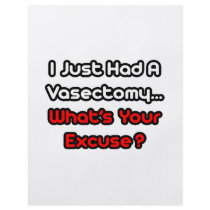 Vasectomy...What's Your Excuse? flyers