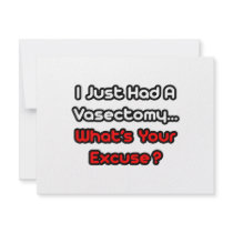 Vasectomy...What's Your Excuse? invitations