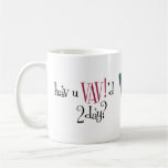 VAV!ette Reminds You to VAV! 2 Day Mugs