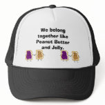 vdfav, vdfav, We belong together like Peanut Bu... Trucker Hats