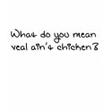 veal ain't chicken t-shirts by digitaltoy83 veal ain't chicken t-shirts