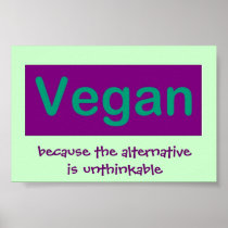 Vegan. Because the alternative is unthinkable. Print