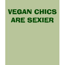 VEGAN CHICSARE SEXIER t-shirts by Candlemiss VEGAN CHICSARE SEXIER t-shirts