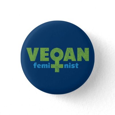http://rlv.zcache.com/vegan_feminist_button-p145166439609016367zvaz1_400.jpg
