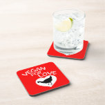 Vegan for Love Coaster