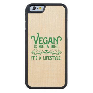 Vegan is not a Diet Carved® Maple iPhone 6 Bumper