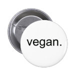 Vegan.  Period! Pin