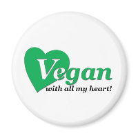 Vegan with all my heart magnet