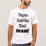 Vegan Zombies Want Grains