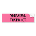 VEGANISM,THAT'S HOT bumper stickers by Candlemiss VEGANISM,THAT'S HOT bumper stickers