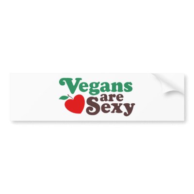 Vegans Are Sexy bumper stickers