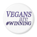 Vegans are #Winning Fridge Magnets