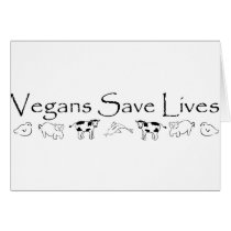 Vegans Save Lives Greeting Card