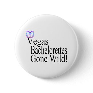 Vegas Bachelorettes button