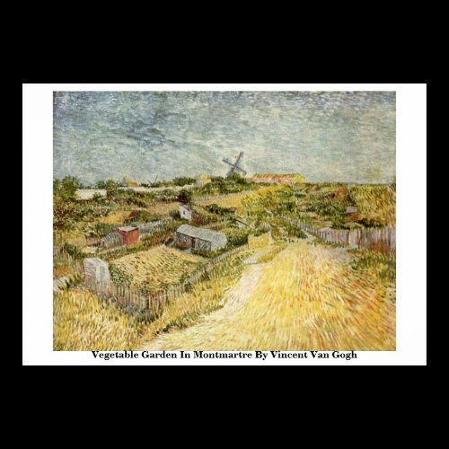 Vegetable Garden In Montmartre By Vincent Van Gogh Poster