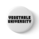 Vegetable University Pinback Button