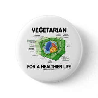 Vegetarian For A Healthier Life (Plant Cell) button