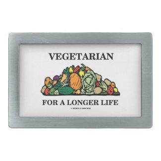 Vegetarian For A Longer Life (Vegetarian Attitude) Belt Buckles